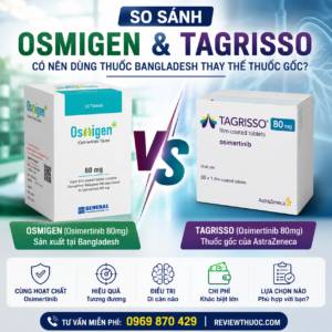 So sánh thuốc Osmigen và thuốc Tagrisso